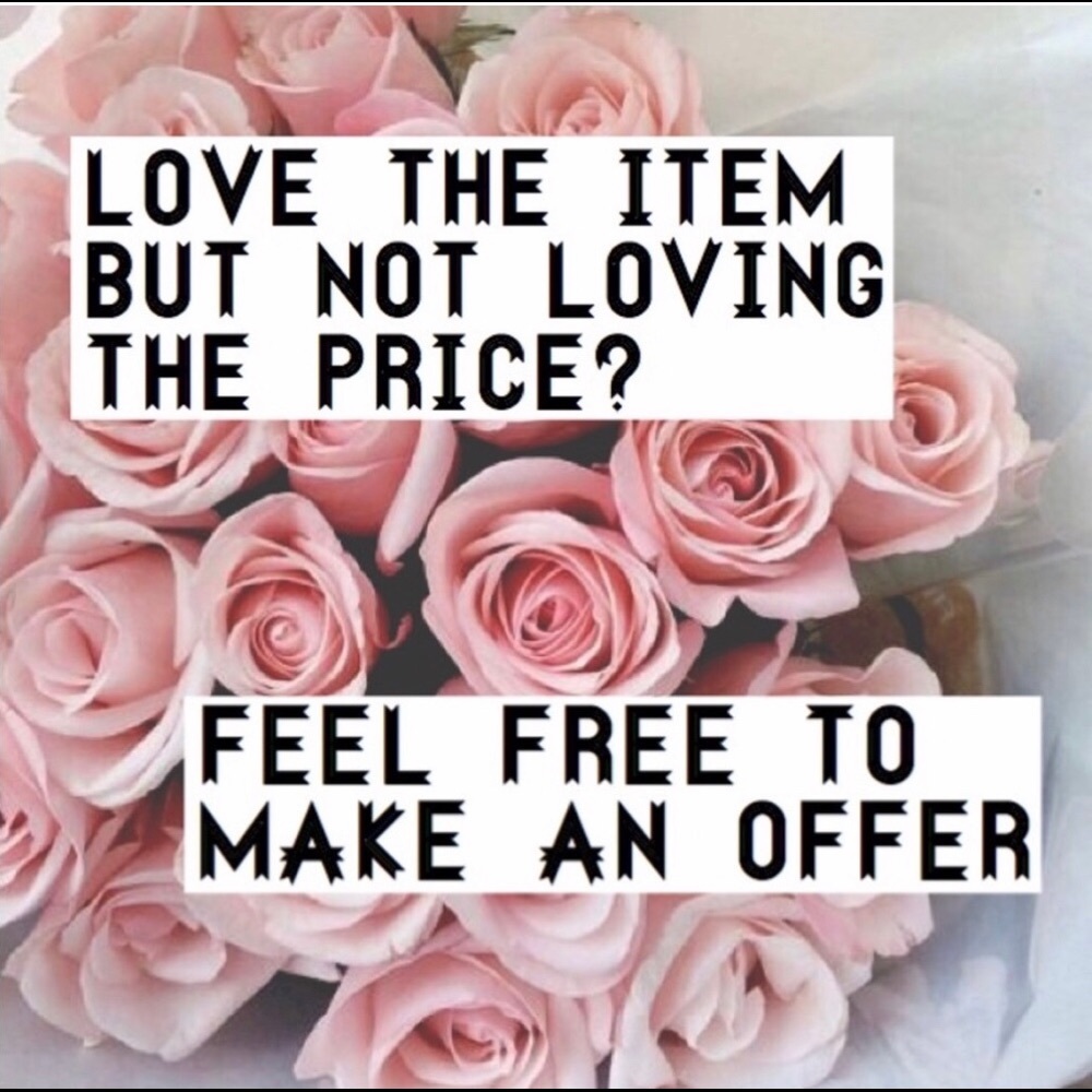 Make A Reasonable Offer!